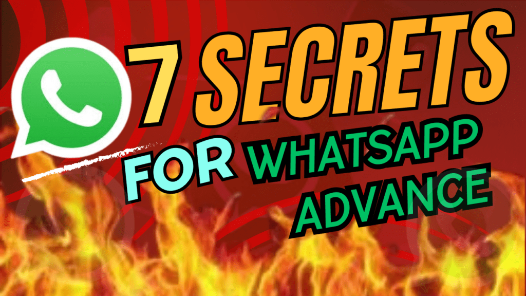 7 WhatsApp Secret for Advance