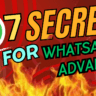 7 Secret for WhatsApp Advance