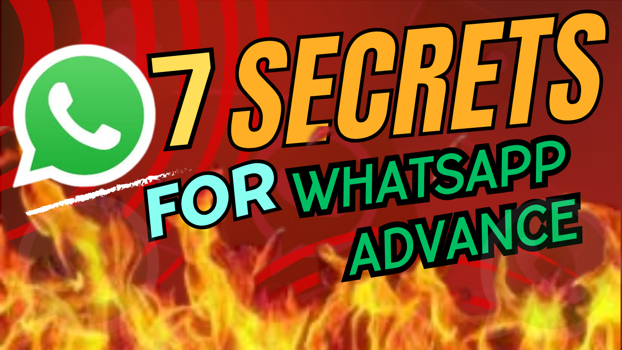 7 Secret for WhatsApp Advance